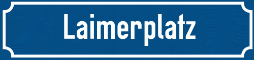 Straßenschild Laimerplatz zum kostenlosen Download