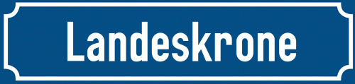 Straßenschild Landeskrone