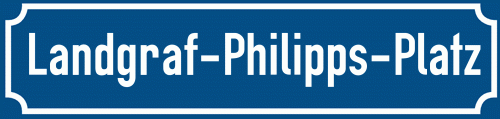Straßenschild Landgraf-Philipps-Platz