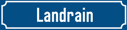 Straßenschild Landrain