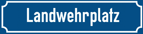 Straßenschild Landwehrplatz