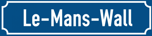 Straßenschild Le-Mans-Wall