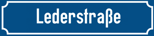 Straßenschild Lederstraße