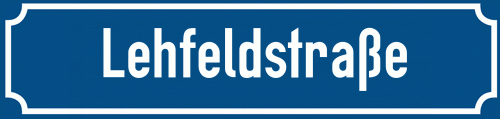 Straßenschild Lehfeldstraße