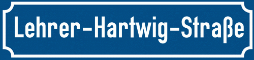 Straßenschild Lehrer-Hartwig-Straße