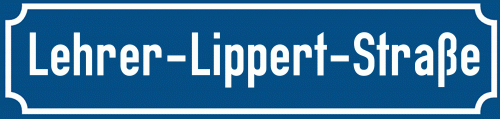 Straßenschild Lehrer-Lippert-Straße