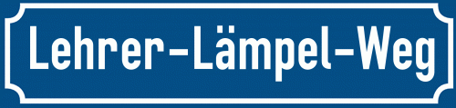 Straßenschild Lehrer-Lämpel-Weg