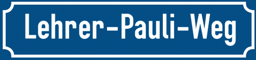 Straßenschild Lehrer-Pauli-Weg