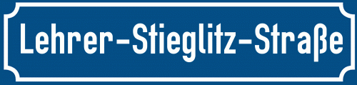 Straßenschild Lehrer-Stieglitz-Straße
