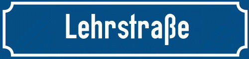 Straßenschild Lehrstraße