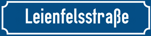 Straßenschild Leienfelsstraße zum kostenlosen Download
