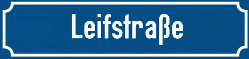 Straßenschild Leifstraße