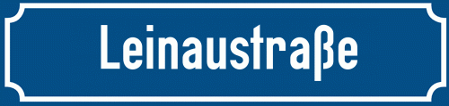 Straßenschild Leinaustraße