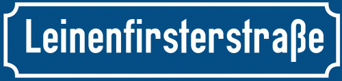 Straßenschild Leinenfirsterstraße