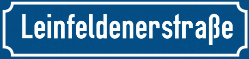 Straßenschild Leinfeldenerstraße zum kostenlosen Download