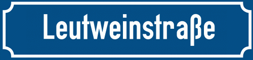 Straßenschild Leutweinstraße