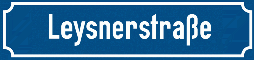 Straßenschild Leysnerstraße