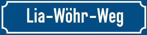 Straßenschild Lia-Wöhr-Weg