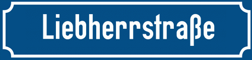 Straßenschild Liebherrstraße