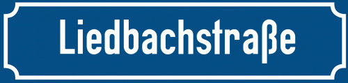 Straßenschild Liedbachstraße