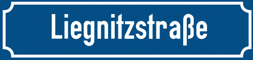 Straßenschild Liegnitzstraße
