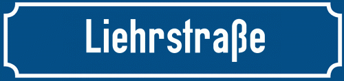 Straßenschild Liehrstraße