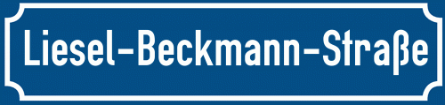 Straßenschild Liesel-Beckmann-Straße
