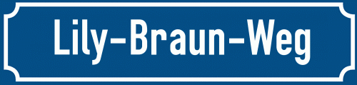 Straßenschild Lily-Braun-Weg