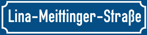 Straßenschild Lina-Meittinger-Straße