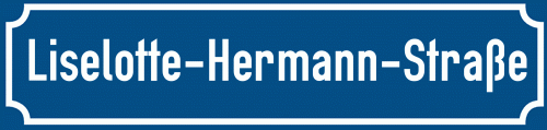 Straßenschild Liselotte-Hermann-Straße
