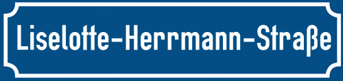 Straßenschild Liselotte-Herrmann-Straße zum kostenlosen Download