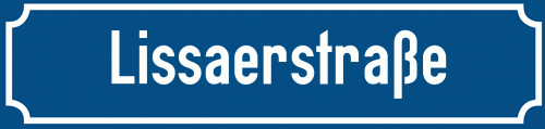 Straßenschild Lissaerstraße