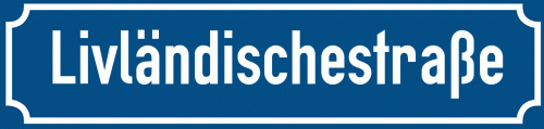 Straßenschild Livländischestraße zum kostenlosen Download