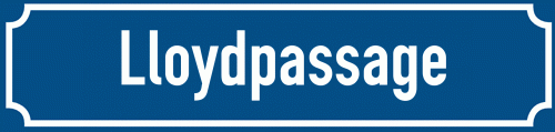 Straßenschild Lloydpassage
