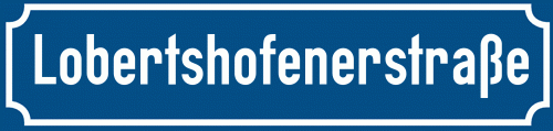 Straßenschild Lobertshofenerstraße