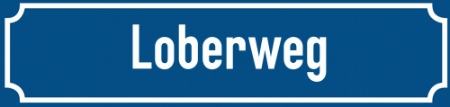 Straßenschild Loberweg