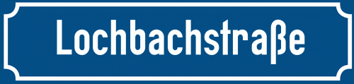 Straßenschild Lochbachstraße