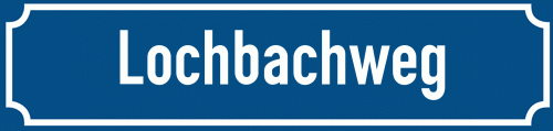 Straßenschild Lochbachweg