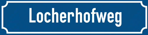 Straßenschild Locherhofweg