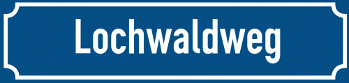Straßenschild Lochwaldweg