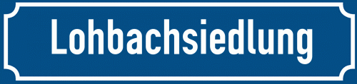 Straßenschild Lohbachsiedlung