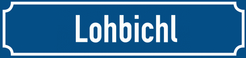 Straßenschild Lohbichl