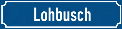 Straßenschild Lohbusch