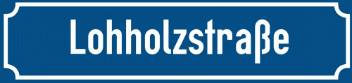 Straßenschild Lohholzstraße zum kostenlosen Download