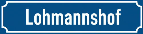 Straßenschild Lohmannshof