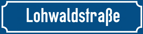 Straßenschild Lohwaldstraße
