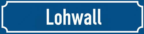 Straßenschild Lohwall