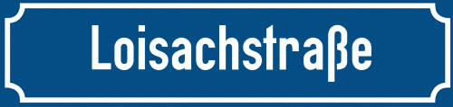 Straßenschild Loisachstraße