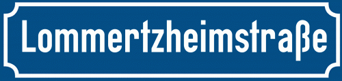 Straßenschild Lommertzheimstraße