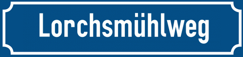 Straßenschild Lorchsmühlweg